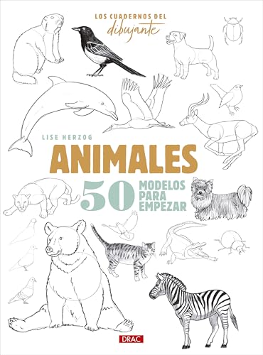 Los cuadernos del dibujante. Animales: 50 modelos para empezar von Editorial El Drac, S.L.