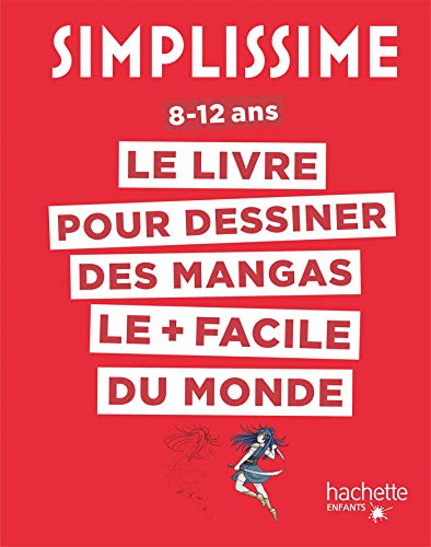 Simplissime - Dessiner les mangas Simplissime - Dessiner les mangas von HACHETTE ENFANTS