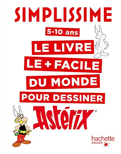 Simplissime le livre le plus facile du monde pour dessiner Astérix von HACHETTE ENFANT