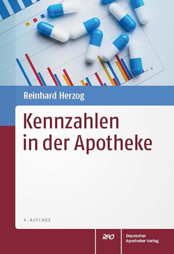 Kennzahlen in der Apotheke von Deutscher Apotheker Verlag