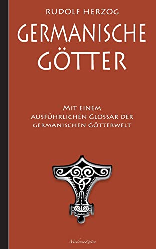 Germanische Götter - Mit einem ausführlichen Glossar der germanischen Götterwelt