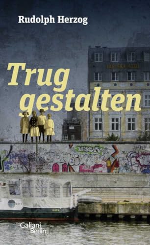 Truggestalten von Galiani, Verlag