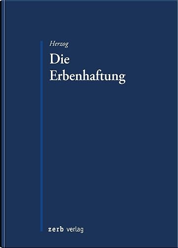 Die Erbenhaftung (zerb verlag)