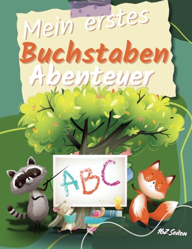 Mein erstes Buchstabenabenteuer: Lesen, Lernen, Spaß haben von Independently published