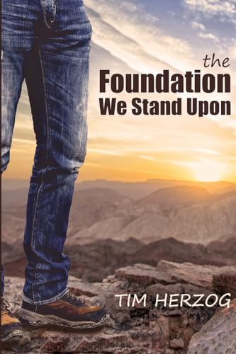 The Foundation We Stand Upon von Bush Publishing & Associates