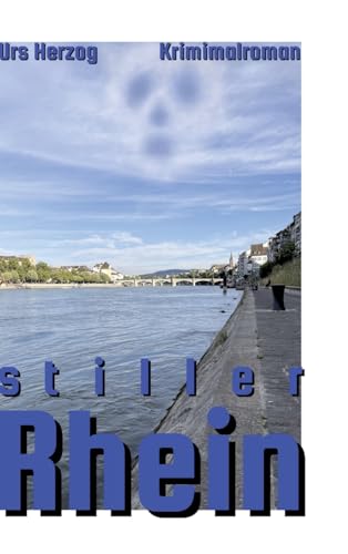 Stiller Rhein: Kriminalroman von tredition