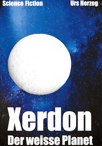 Xerdon: der weisse Planet von tredition