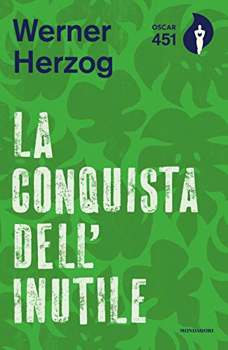 La conquista dell'inutile (Oscar 451) La conquista dell'inutile (Oscar 451)