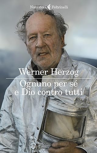 Ognuno per sé e Dio contro tutti (I narratori) von Feltrinelli
