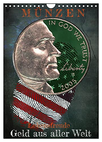Münzen - Geld aus aller Welt (Wandkalender 2024 DIN A4 hoch), CALVENDO Monatskalender von CALVENDO