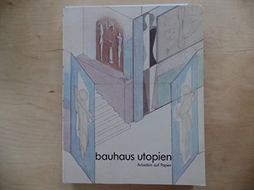 Bauhaus Utopien