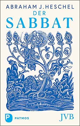 Der Sabbat: Seine Bedeutung für Menschen heute von Patmos Verlag