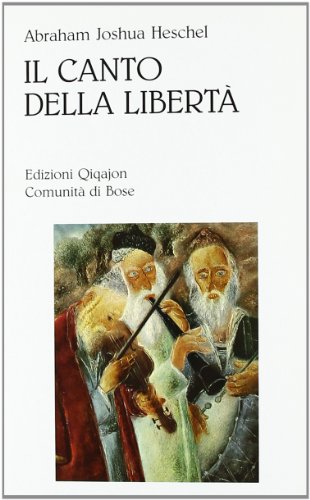 Il canto della libertà. La vita interiore e la liberazione dell'uomo (Spiritualità ebraica) von Qiqajon