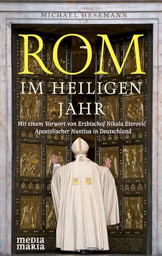 Rom im Heiligen Jahr von Media Maria Verlag