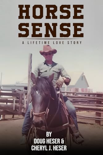 Horse Sense: A Lifetime Love Story von Native Publishers, The