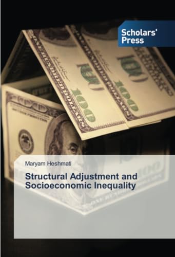 Structural Adjustment and Socioeconomic Inequality: DE von Scholars' Press