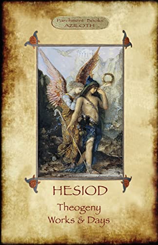 Hesiod - Theogeny; Works & Days: Illustrated, with an Introduction by H.G. Evelyn-White Hesiod - Theogeny; Works & Days: Illustrated, with an Introduction by H.G. Evelyn-White von Aziloth Books