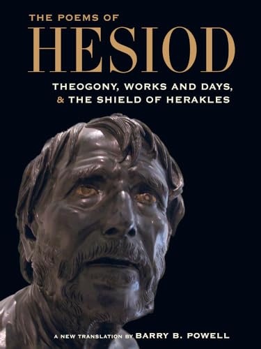 The Poems of Hesiod: Theogony, Works and Days, and The Shield of Herakles