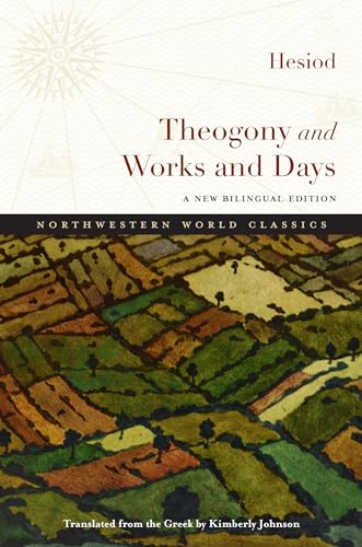 Theogony and Works and Days: A New Bilingual Edition (Northwestern World Classics)