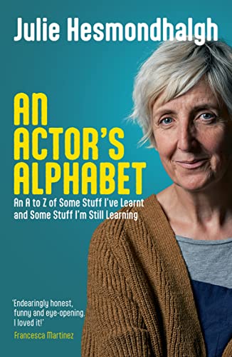 An Actor's Alphabet: An A to Z of Some Stuff I've Learnt and Some Stuff I'm Still Learning von Nick Hern Books