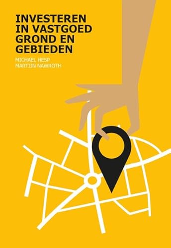 Investeren in vastgoed, grond en gebieden (Vastgoedrekenen) von SPRYG Real Estate Academy