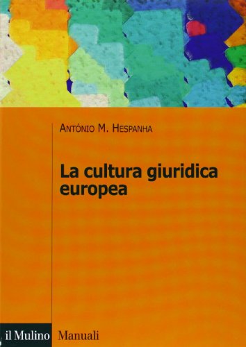 La cultura giuridica europea (Manuali) von Il Mulino