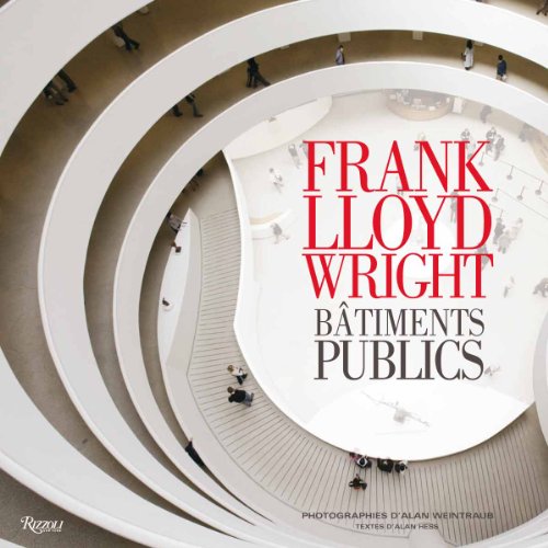 FRANK LLOYD WRIGHT - BATIMENTS PUBLICS: Bâtiments publics