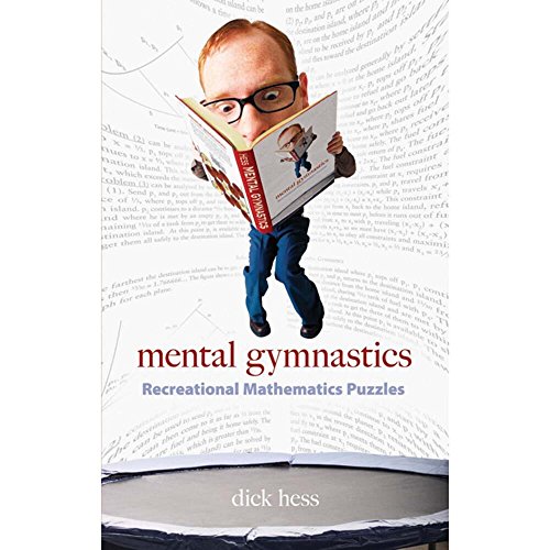 Mental Gymnastics: Recreational Mathematics Puzzles (Dover Recreational Math)