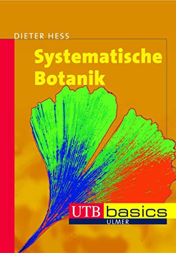 Systematische Botanik. UTB basics
