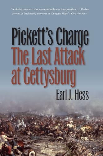 Pickett's Charge--The Last Attack at Gettysburg (Civil War America) von University of North Carolina Press