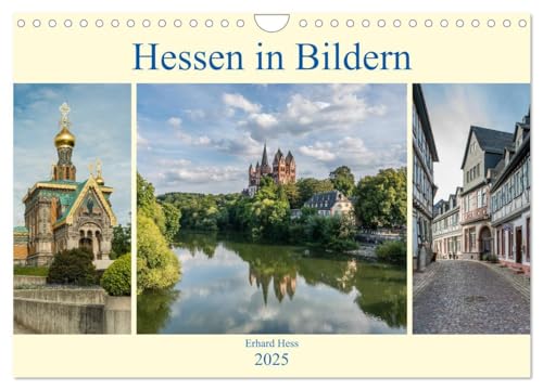 Hessen in Bildern (Wandkalender 2025 DIN A4 quer), CALVENDO Monatskalender: Professionelle Fotos geben einen Einblick in traumhafte Landschaften mit historischen Gebäuden von Hessen (CALVENDO Orte) von CALVENDO