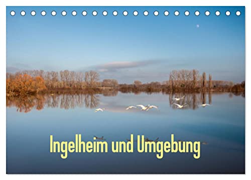 Ingelheim und Umgebung (Tischkalender 2024 DIN A5 quer), CALVENDO Monatskalender von CALVENDO