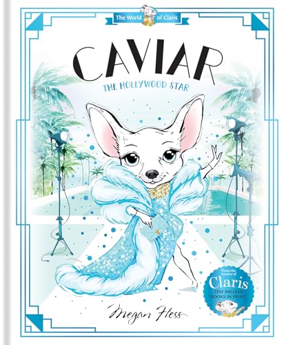 Caviar: The Hollywood Star (The World of Claris)