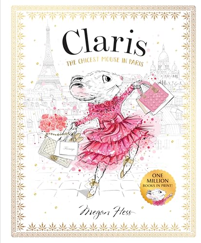 Claris: The Chicest Mouse in Paris: Claris #1 Claris: The Chicest Mouse in Paris: Claris #1 von Hardie Grant Egmont