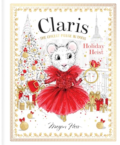 Holiday Heist: The Chicest Mouse in Paris (Claris) von Hardie Grant Books