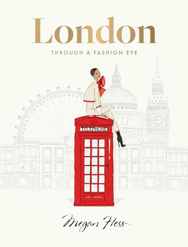 London: Through a Fashion Eye von Hardie Grant Books
