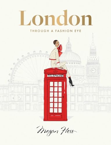 London: Through a Fashion Eye von Hardie Grant Books
