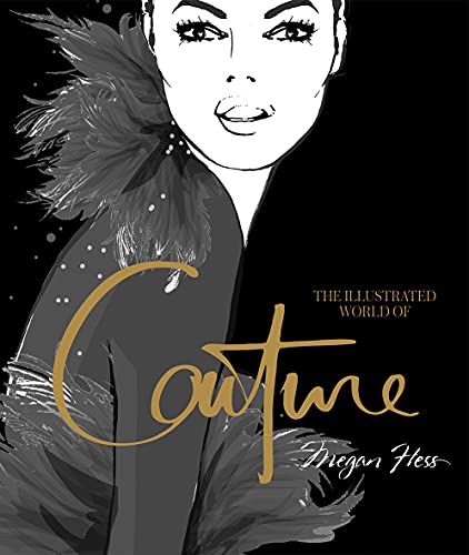The Illustrated World of Couture The Illustrated World of Couture