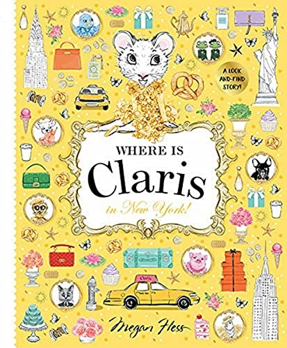 Where Is Claris in New York!: A Look-and-Find Story! von Hardie Grant Books