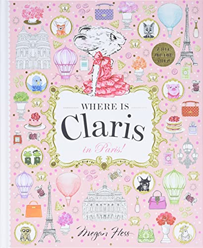 Where Is Claris? in Paris: A Look and Find Book: Claris: A Look-and-find Story!