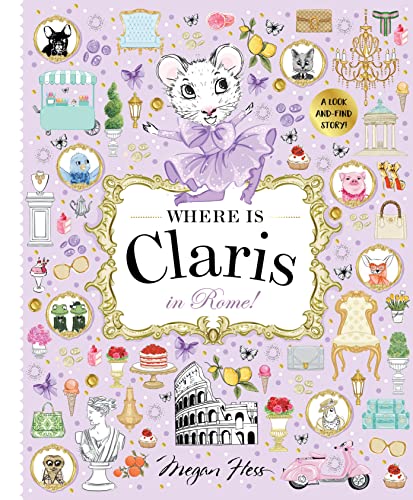 Where is Claris in Rome!: Claris: A Look-and-find Story! von Hardie Grant Egmont