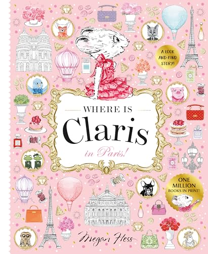 Where is Claris in Paris!: Claris: A Look-and-find Story! Where is Claris in Paris!: Claris: A Look-and-find Story! von Hardie Grant Egmont