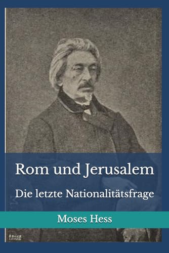 Rom und Jerusalem: Die letzte Nationalitätsfrage Rom und Jerusalem: Die letzte Nationalitätsfrage von Reprint Publishing