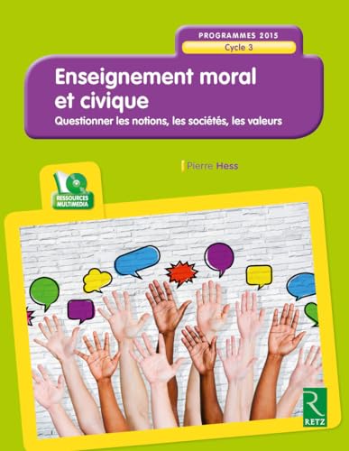 Enseignement moral et civique à l'école: Cycle 3