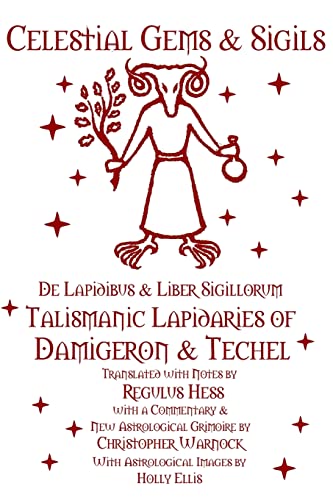 Celestial Gems and Sigils - De Lapidibus and Liber Sigillorum - Talismanic Lapidaries of Damigeron and Techel