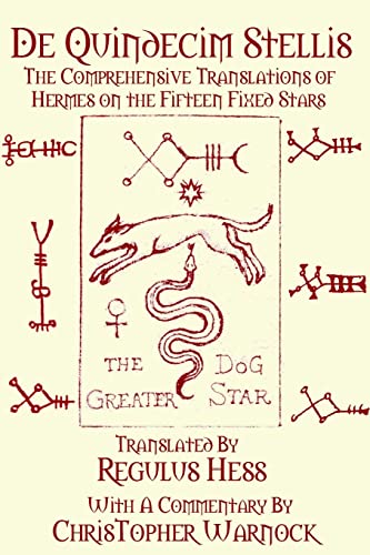De Quindecim Stellis: The Comprehensive Translations of Hermes on the Fifteen Fixed Stars von Lulu.com