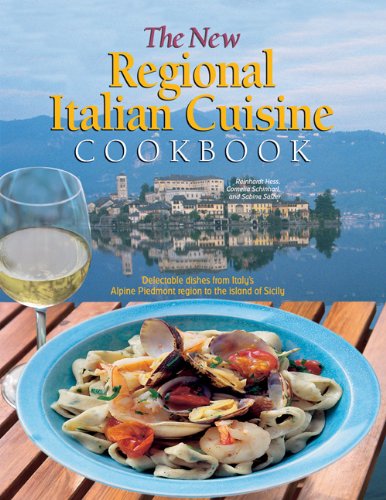 The New Regional Italian Cuisine Cookbook