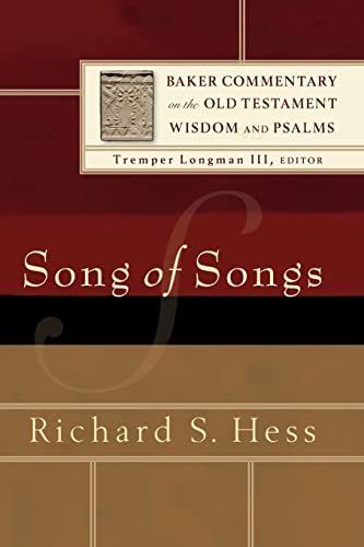 Song of Songs (Baker Commentary on the Old Testament Wisdom and Psalms) von Baker Academic