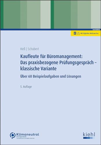Kaufleute für Büromanagement: Das praxisbezogene Prüfungsgespräch - klassische Variante: Über 60 Beispielaufgaben und Lösungen von NWB Verlag