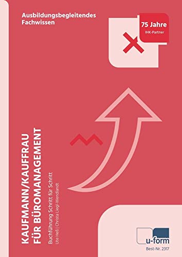 Kaufmann/Kauffrau für Büromanagement: Buchführung Schritt für Schritt von u-form Verlag, Hermann Ullrich GmbH & Co KG